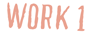 work 1